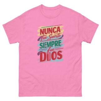 Camiseta Unisex Siempre fue Dios