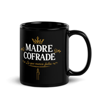 Taza negra brillante Mamá Cofrade